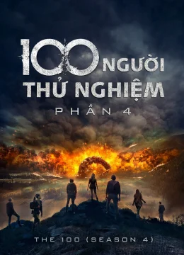 100 Người Thử Nghiệm (Phần 4)