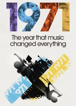 Xem Phim 1971: Năm Âm Nhạc Thay Đổi Tất Cả Vietsub HD Online