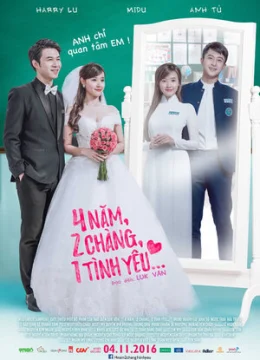 4 năm, 2 chàng, 1 tình yêu