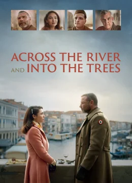 Across the River and Into the Trees