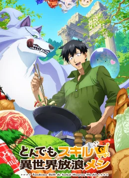 Ẩm Thực Dã Ngoại Tại Dị Giới Với Kỹ Năng Không Tưởng