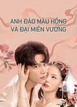 Xem Phim Anh Đào Màu Hồng và Đại Miên Vương Part 2 Vietsub HD Online