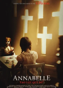 Annabelle: Tạo Vật Quỷ Dữ