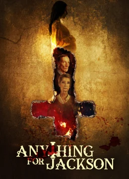 Xem Phim Anything for Jackson Vietsub HD Online