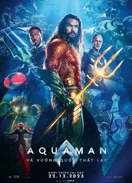 Aquaman 2: Vương Quốc Thất Lạc