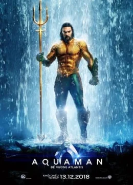 Aquaman: Đế Vương Atlantis