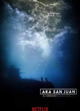 Xem Phim ARA San Juan: Chiếc tàu ngầm mất tích Vietsub HD Online