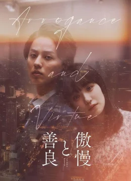 Xem Phim Arrogance and Virtue Vietsub HD Online