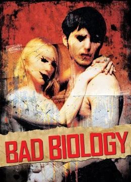 Xem Phim Bad Biology Vietsub HD Online