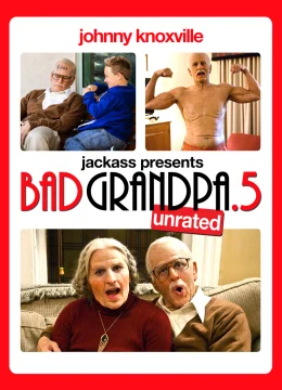 Xem Phim Bad Grandpa .5 Vietsub HD Online