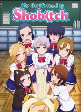 Bạn gái tôi là cô bitch chung tình