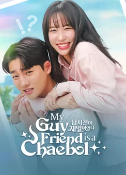 Xem Phim Bạn Thân Tôi Là Tài Phiệt Vietsub HD Online