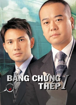 Xem Phim Bằng Chứng Thép (Phần 1) Vietsub HD Online