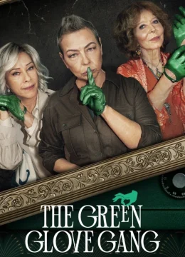 Băng trộm Găng Tay Xanh Lục (Phần 2)