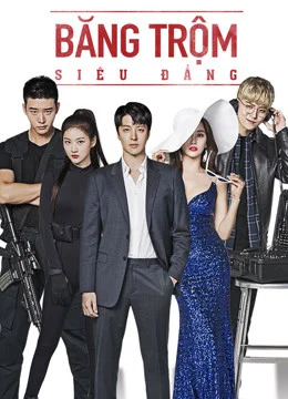 Xem Phim Băng Trộm Siêu Đẳng Vietsub HD Online