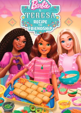 Barbie & Teresa: Công Thức Cho Tình Bạn