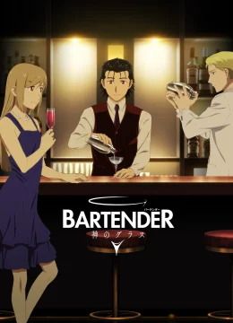 Xem Phim Bartender: Ly Rượu Thần Thánh Vietsub HD Online