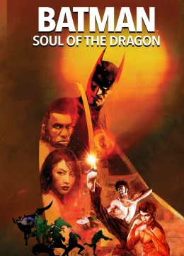 Xem Phim Batman: Soul of the Dragon Vietsub HD Online