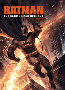Xem Phim Batman: The Dark Knight Returns, Part 2 Vietsub HD Online