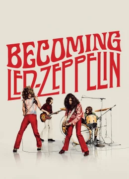 Xem Phim Becoming Led Zeppelin Vietsub HD Online