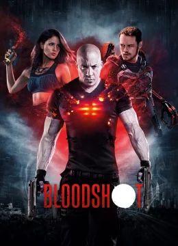 Xem Phim Bloodshot Vietsub HD Online