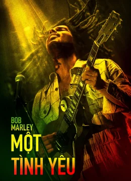 Xem Phim Bob Marley: Một Tình Yêu Vietsub HD Online