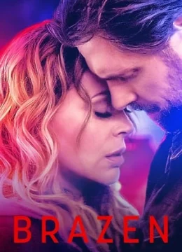 Xem Phim Brazen: Kế Hoạch Liều Lĩnh Vietsub HD Online