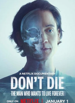 Xem Phim Bryan Johnson: Người Khao Khát Trường Sinh Vietsub HD Online