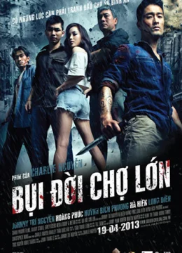 Xem Phim Bụi Đời Chợ Lớn Vietsub HD Online