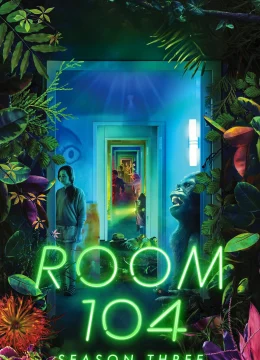 Xem Phim Căn Phòng 104 (Phần 3) Vietsub HD Online