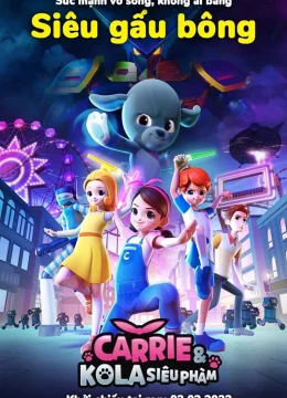 Carrie & Kola Siêu Phàm