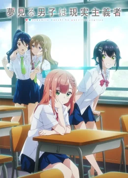 Xem Phim Chàng Trai Mơ Mộng Là Người Theo Chủ Nghĩa Hiện Thực Vietsub HD Online