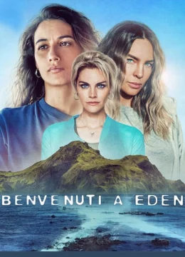 Chào mừng tới Eden (Phần 2)