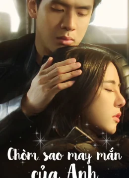 Chòm Sao May Mắn Của Anh