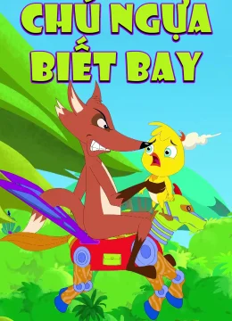 Xem Phim Chú Ngựa Biết Bay Vietsub HD Online