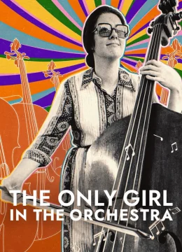 Xem Phim Cô gái duy nhất trong dàn nhạc giao hưởng Vietsub HD Online