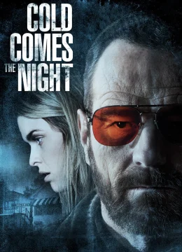 Xem Phim Cold Comes the Night Vietsub HD Online