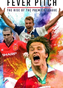 Xem Phim Cơn Sốt Sân Cỏ – Giải Ngoại Hạng Anh Trỗi Dậy Vietsub HD Online