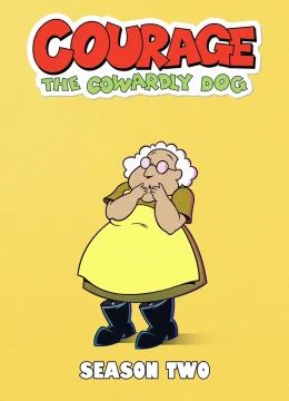 Courage: Chú Chó Nhút Nhát (Phần 2)