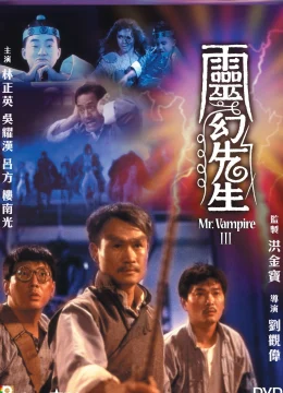 Xem Phim Cương Thi Tiên Sinh 3: Linh Huyễn Tiên Sinh Vietsub HD Online