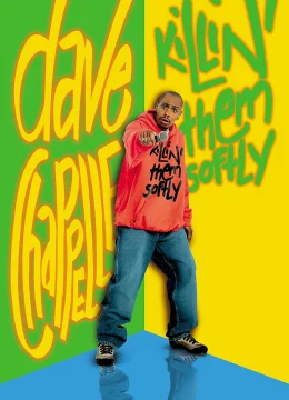 Dave Chaplelle: Tiếng Cười Nhẹ Nhàng