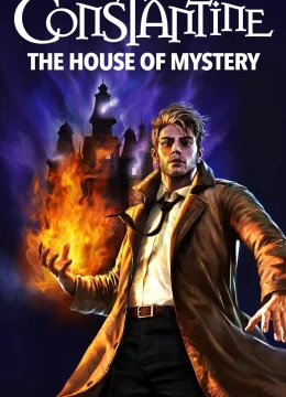 Xem Phim DC Showcase: Constantine: The House of Mystery Vietsub HD Online
