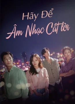 Để Âm Nhạc Cất Lời