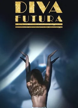 Xem Phim Diva Futura Vietsub HD Online