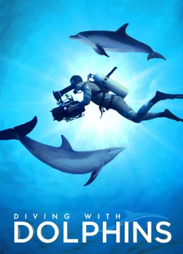 Xem Phim Diving with Dolphins Vietsub HD Online