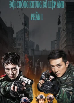 Đội Chống Khủng Bố Liệp Ảnh (Phần 1)