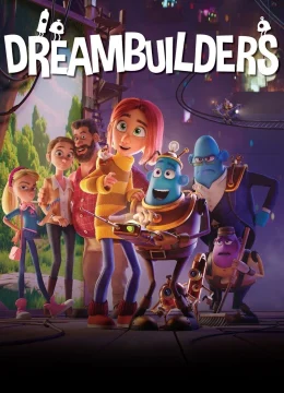 Xem Phim Dreambuilders Vietsub HD Online
