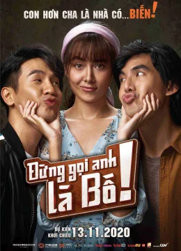 Xem Phim Đừng Gọi Anh Là Bố Vietsub HD Online