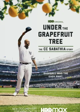 Xem Phim Dưới Bóng Cây Bưởi: Câu Chuyện Của CC Sabathia Vietsub HD Online