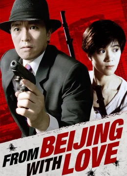 Xem Phim From Beijing with Love Vietsub HD Online